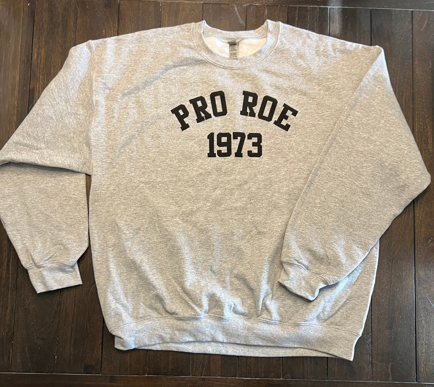 Pro Roe Crewneck